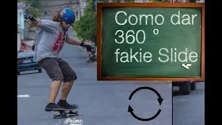 Aprenda 360  fakie Slide no Longboard / Skate