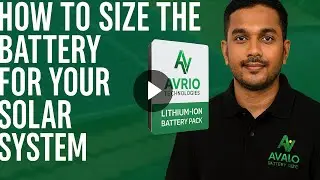How to Calculate the Right Battery Size for Your Solar System | Avrio Technologies