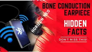 Horizon Neo Bone Conduction Earpiece Reviews 2023: Unboxing the Latest Tech