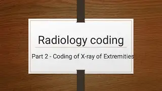 Medical coding Training(hindi)|Radiology coding - xray of extremities|Radiology coding guidelines