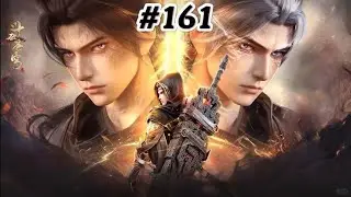 Battle Through The Heavens Season 5 EP 161 Explanation || Multiple Subtitles English Hindi Indonesia