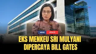 🔴Sri Mulyani Kembali Moncer di Panggung Global, Bergabung dengan Gates Foundation Milik Bill Gates