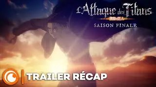 L'Attaque des Titans Saison Finale Special 2 | TRAILER R&Eacute;CAP VOSTFR