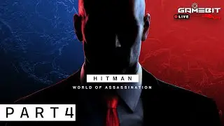 Hitman - World of Assassination (HITMAN 2) || Complete Walkthrough Part 4