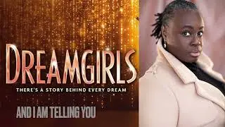 Dreamgirls UK Tour - Sharlene Hector - And I Am Telling You