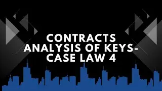 Contracts.Analysis of Keys- Case law 4