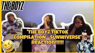 THE BOYZ TIKTOK COMPILATION BY SUNWIVERSE REACTION!!!!!!!!!!!
