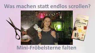 Fröbelsterne falten | Was machen statt endlos scrollen? | juliakathisch