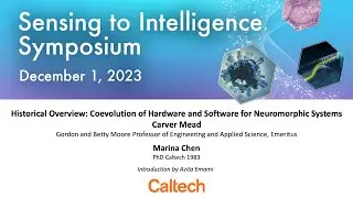 2023 S2I Symposium - Historical Overview - Carver Mead and Marina Chen