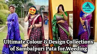 Ultimate Colour & Design Collections of Sambalpuri Pata for Weeding @AbhaAninditacreation 