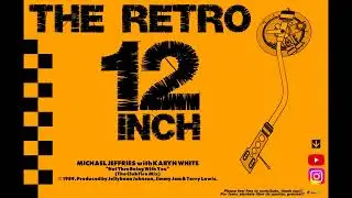 Michael Jeffries with Karyn White - Not Thru Being With You (The Club Fire Mix)