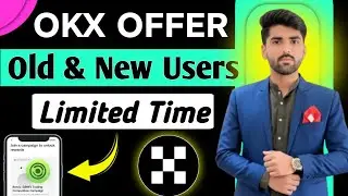 OKX Exchange 2 Best Offer For New Users || OKX Offer Complete Guide
