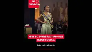 Miss Santa Catarina sofre ataques racistas após coroação .