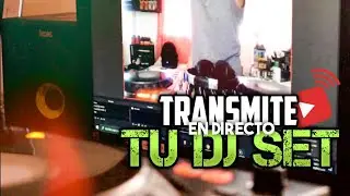 TRANSMITE EN VIVO TU DJ SET EN YOUTUBE!!!