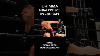UK MMA Fighters in Japan with Senjutsu Management #jmma #mma #japanesemma #leehasdell #senjutsu