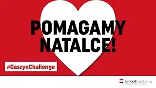 Nominacja Kimball Electronics Poland #GaszynChallenge