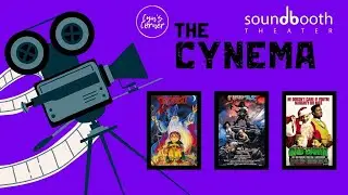 Soundbooth Theater Live Presents: The Cynema! - January 15, 2025