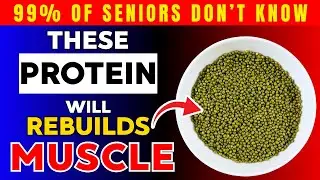 Seniors, Over 60? 6 Plant-Based Proteins Seniors Must Eat for Stronger Muscles