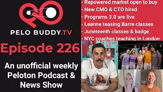 Pelo Buddy TV 226 - Peloton Programs Relaunch, New CMO & CTO Hired, Repowered Marketplace Opens