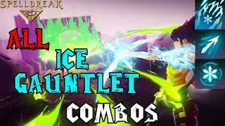Spellbreak - Ice Gauntlet All Combos!