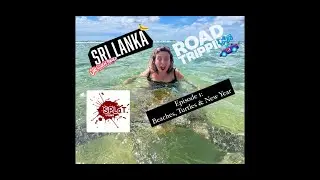 The South Coast and New Year - Sri Lanka Road Trip 2025 Episode 1