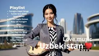 Sweet Uzbekistan Love Songs 2026 ❤️ Trending Romantic Playlist