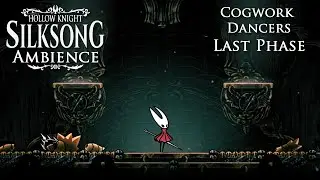 Sad Hollow Knight: Silksong Ambience Cogwork Dancers [Last Phase] | 1 Hour