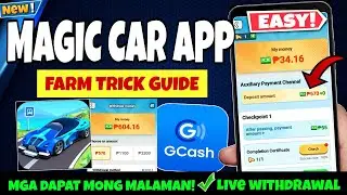 Magic Car App Live Withdrawal - Magic Car App New Trick Guide - Gcash Paying App - Magic Car App