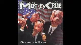 M&ouml;tley Cr&uuml;e - Generation Swine (Full Album 1994)