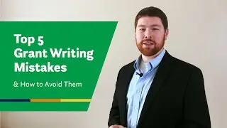 Top 5 Grant Writing Mistakes & How to Avoid Them