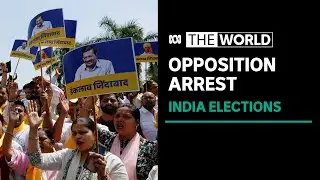 Indian politician Arvind Kejriwal arrested over corruption claims ahead of elections | The World