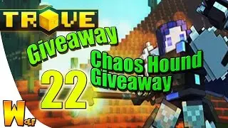 Trove| Ep.22| Reveant almost Maxed and Chaos Hound Mount Giveaway!!!