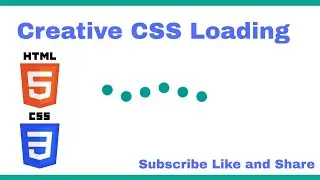 How to make Loading CSS animation | CODEWEB