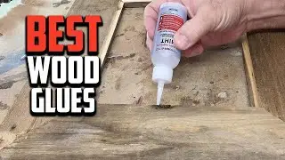 🔶The 10 Best Wood Glues of 2025