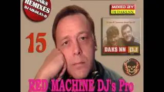 DJ Daks NN & DJ Nikolay-D - Remixes Collection 80's Vol.15 (Red Machine Disco Gift Mix) [2017]