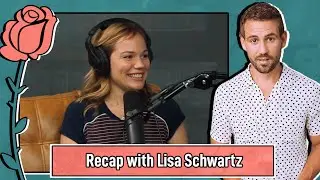 Bachelor Recap With Lisa Schwartz