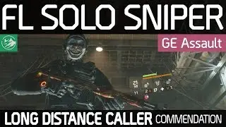 Falcon Lost SOLO SNIPER | Long Distance Caller Commendation | GE Assault | The Division 1.8.2