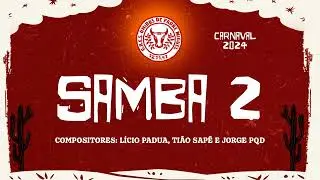 UPM 2024 - Parceria de Lício Pádua- SAMBA 02