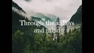 The Mountains The Valleys Lyrics