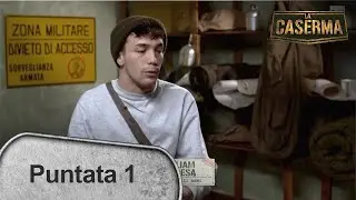 Reclute Lapresa, Badinelli, Akano e Ciupilan in punizione - Prima puntata - La Caserma