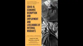 Conference - COVID-19, Economic Disruption and Employment and Livelihoods of Internal Migrants