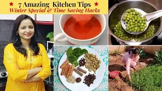 7 Amazing Time & Money Saving Kitchen Tips/Hacks | Winter Special Kitchen Tips / Hacks | Urban Rasoi