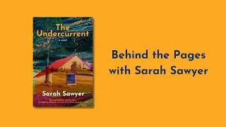 Behind the Pages with Sarah Sawyer