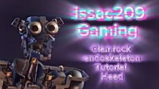 Glamrock endoskeleton head tutorials