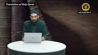 Translation of Holy Quran VII & VIII Lecture 13th