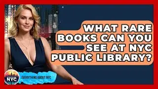 What Rare Books Can You See At NYC Public Library? - Everything About NYC