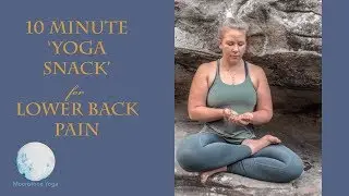 10 Minute Yoga Snack | For the Lower Back