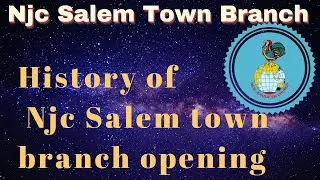 History of NJC Salem Town Branch opening