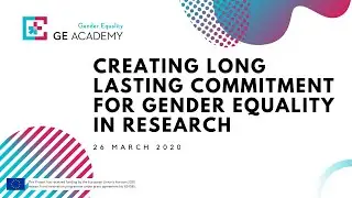 Creating long lasting commitment for gender equality in research