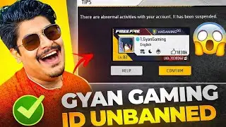 GYAN GAMING ID UNBANNED 😱 FINALLY !!😳✅ COME BACK 